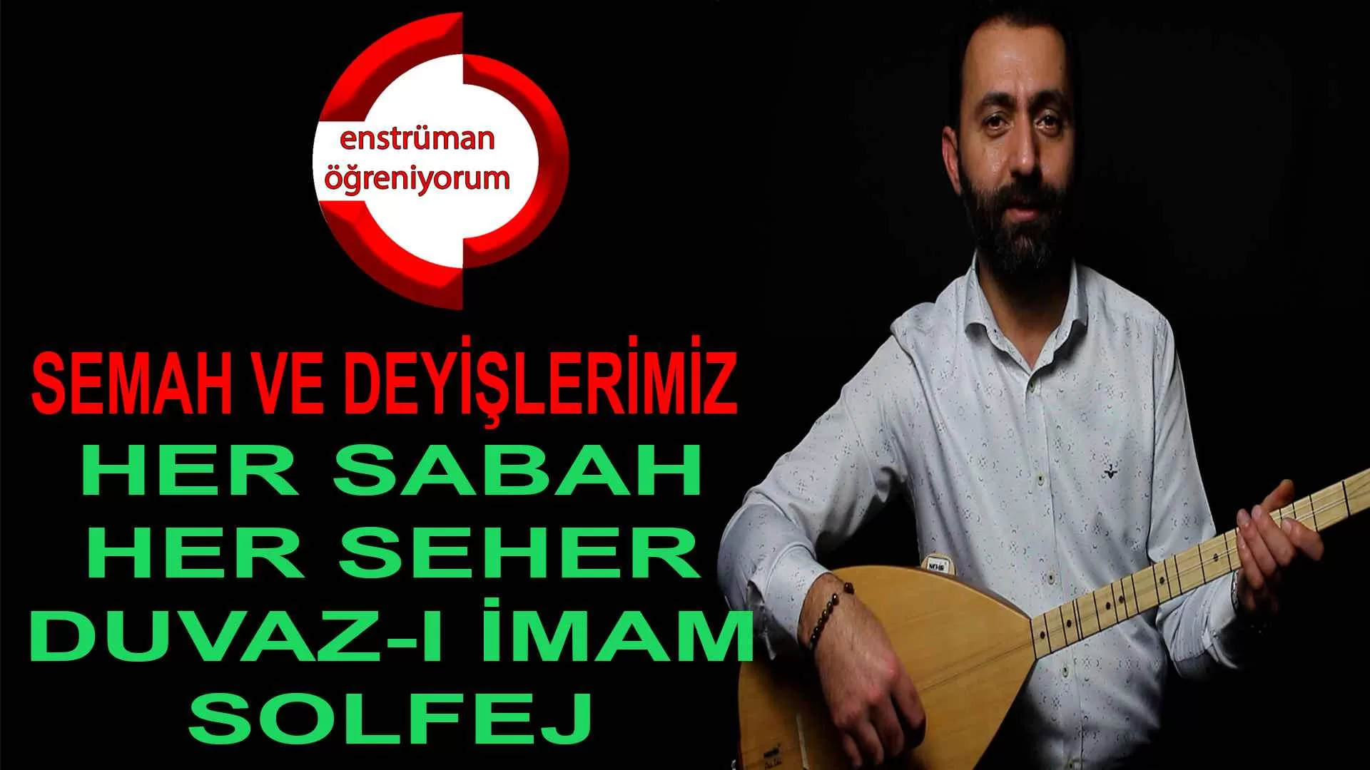 19-Her Sabah Her Seher (Duvaz-i Imam)