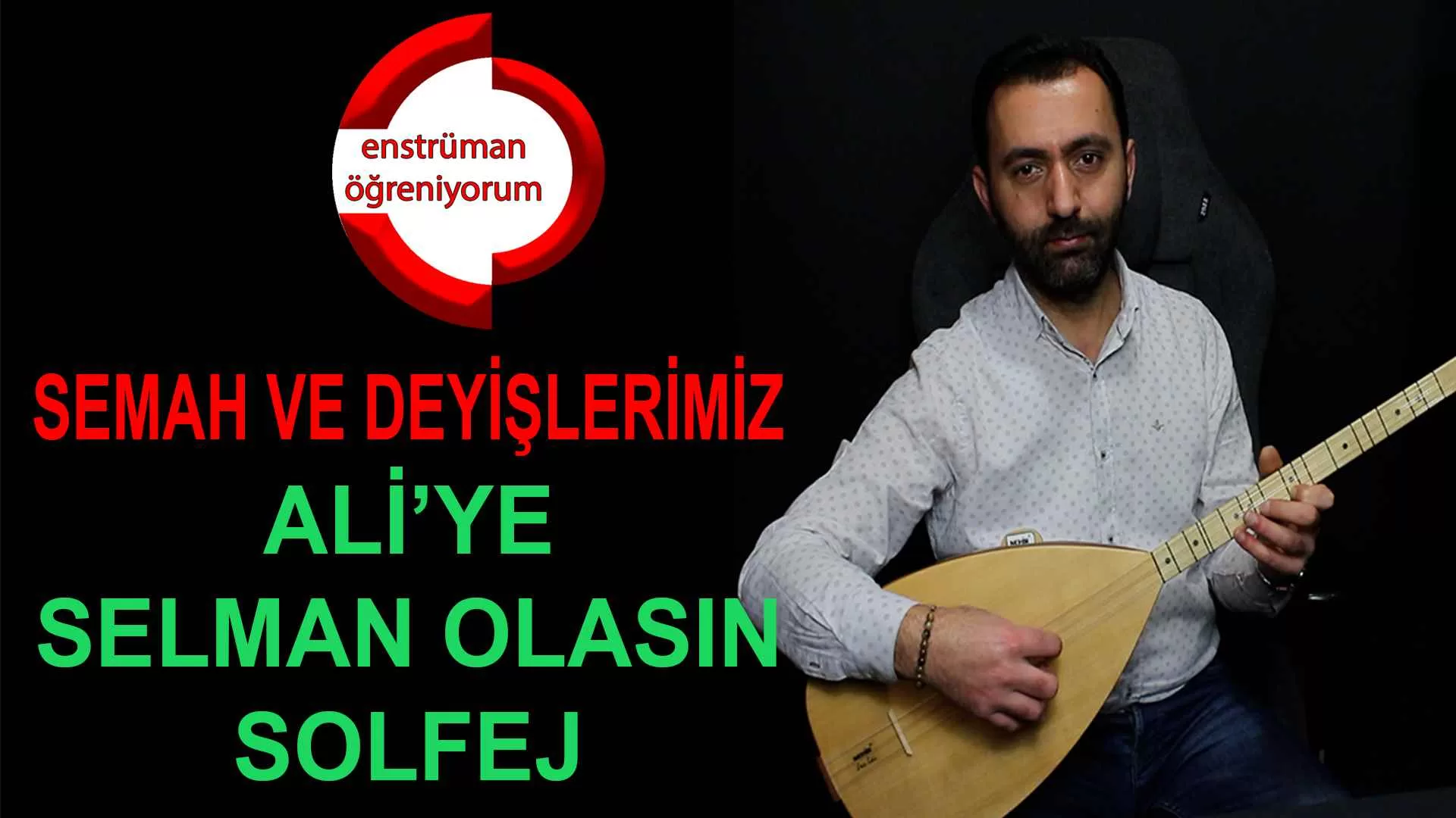 Ali'ye Selman Olasin Solfej