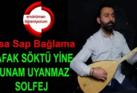 Şafak Söktü Yine Sunam Uyanmaz Solfej – Kısa Sap Bağlama